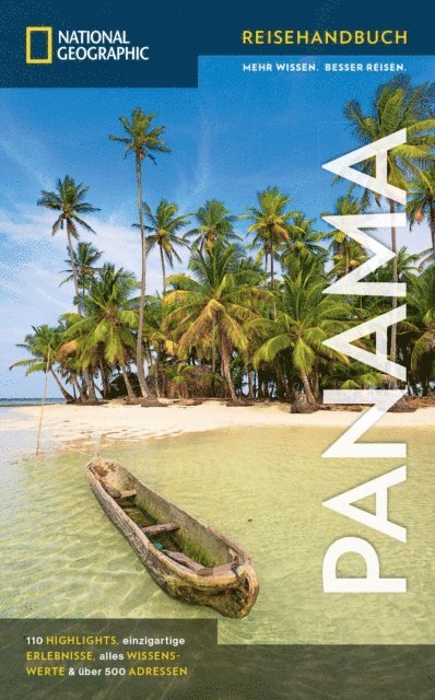 Oliver Fulling - NATIONAL GEOGRAPHIC Reisehandbuch Panama, E-bok