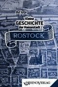 Kleine Geschichte der Hansestadt Rostock