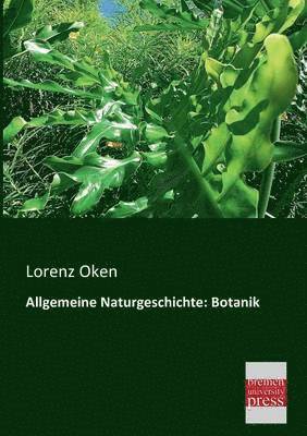Lorenz Oken - Allgemeine Naturgeschichte, Häftad. Tillgänglighet: Lägg i varukorg