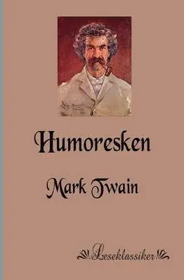 Mark Twain - Humoresken, Häftad. Tillgänglighet: Lägg i varukorg
