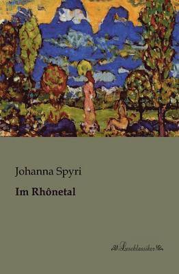 Johanna Spyri - Im Rhônetal, Häftad