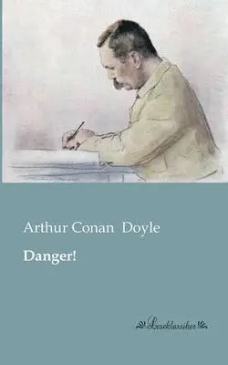 Arthur Conan Doyle - Danger!, Häftad. Tillgänglighet: Lägg i varukorg