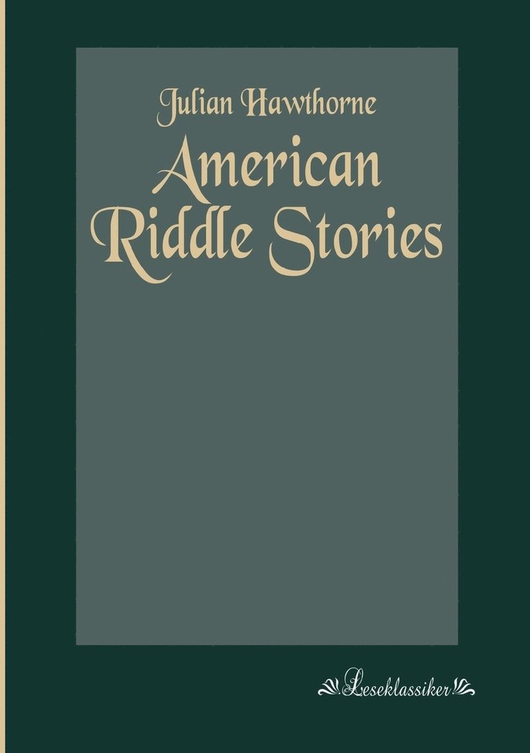Julian Hawthorne - American Riddle Stories, Häftad