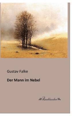 Gustav Falke - Mann im Nebel, Häftad