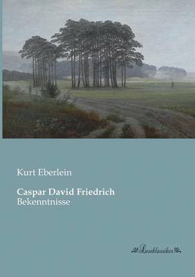 Kurt Eberlein - Caspar David Friedrich, Häftad. Tillgänglighet: Lägg i varukorg