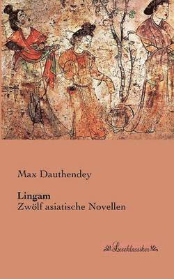 Max Dauthendey - Lingam, Häftad