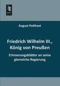 Friedrich Wilhelm III., Konig Von Preussen