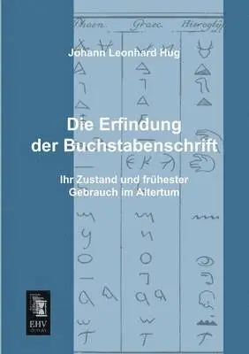 Johann Leonhard Hug - Erfindung Der Buchstabenschrift, Häftad. Tillgänglighet: Lägg i varukorg