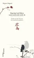 Shigemi Ideguchi - Singvögel und Raben waren auch nicht mehr da, Inbunden. Tillgänglighet: Lägg i varukorg