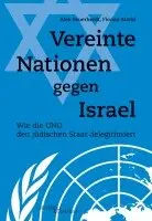 Alex Feuerherdt, Florian Markl - Vereinte Nationen gegen Israel, Häftad. Tillgänglighet: Lägg i varukorg