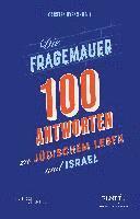 Carsten Ovens, European Leadership Network (ELNET) ELNET Deutschland e. V. - Die Fragemauer - 100 Antworten zu jüdischem Leben und Israel, Häftad