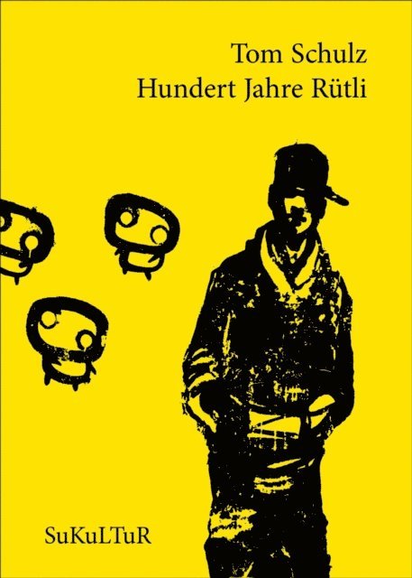 Tom Schulz - Hundert Jahre Rütli, E-bok