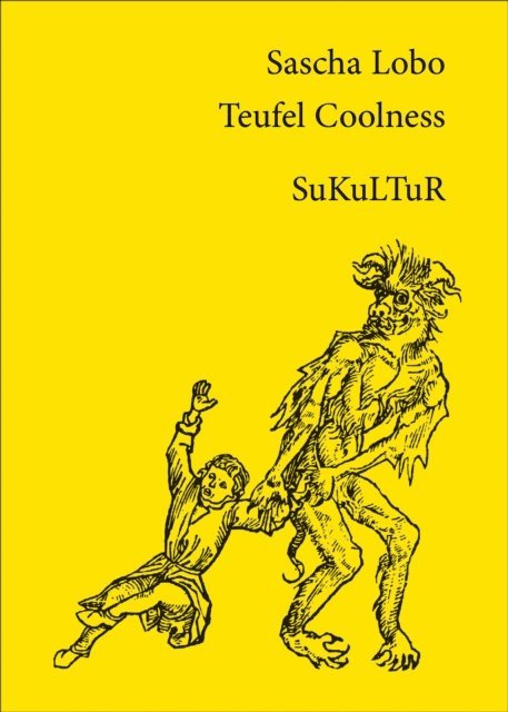 Sascha Lobo - Teufel Coolness, E-bok