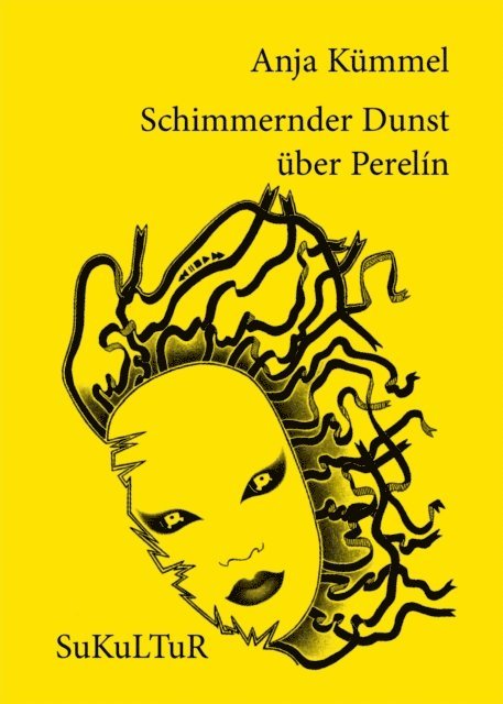 Anja Kummel, Marc Degens - Schimmernder Dunst über Perelín, E-bok