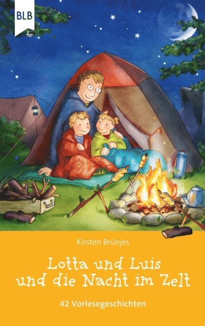 Kirsten Brunjes - Lotta und Luis und die Nacht im Zelt, E-bok