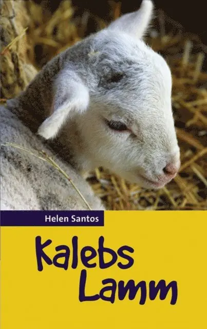 Helen Santos - Kalebs Lamm, E-bok. Tillgänglighet: Lägg i varukorg