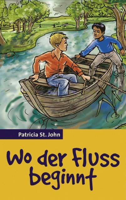 Patricia St John - Wo der Fluss beginnt, E-bok