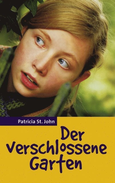 Patricia St. John - Der verschlossene Garten, E-bok
