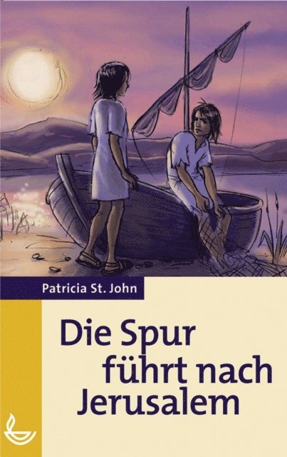 Patricia St. John - Die Spur führt nach Jerusalem, E-bok