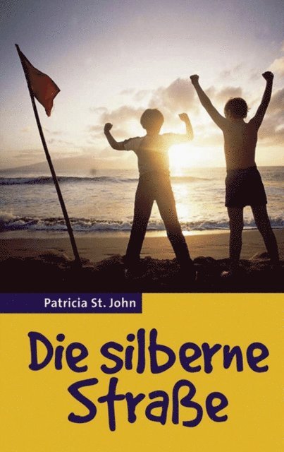 Patricia St John - Die silberne Straße, E-bok