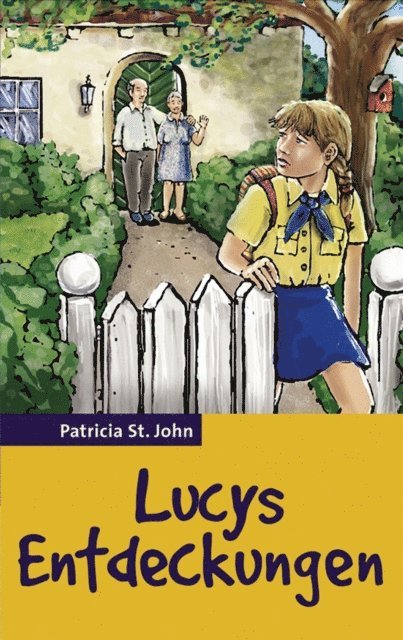 Patricia St John - Lucys Entdeckungen, E-bok