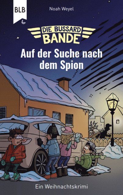 Noah Weyel - Die Bussard-Bande - Auf der Suche nach dem Spion, E-bok