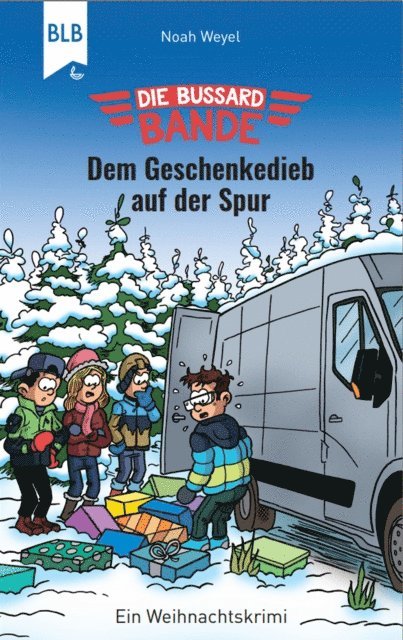 Noah Weyel - Die Bussard-Bande - Dem Geschenkedieb auf der Spur, E-bok