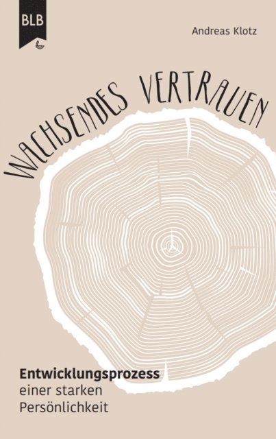 Andreas Klotz - Wachsendes Vertrauen, E-bok