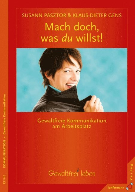 Klaus-Dieter Gens, Susann Pasztor - Mach doch, was du willst, E-bok