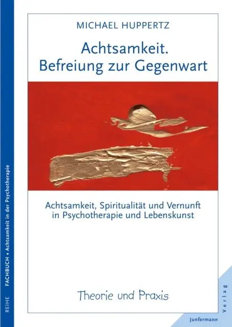 Michael Huppertz - Achtsamkeit. Befreiung zur Gegenwart, E-bok. Tillgänglighet: Lägg i varukorg