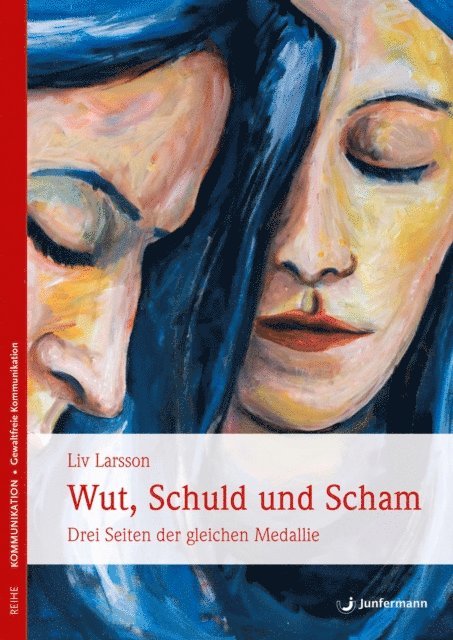 Liv Larsson - Wut, Schuld & Scham, E-bok