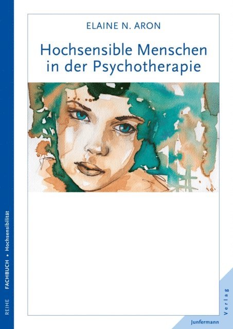 Elaine N. Aron - Hochsensible Menschen in der Psychotherapie, E-bok