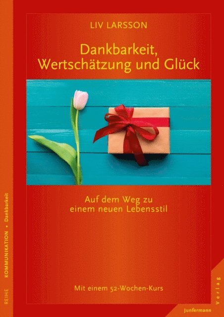 Liv Larsson - Dankbarkeit, Wertschätzung und Glück, E-bok