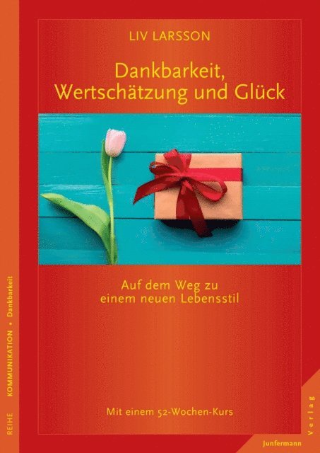 Liv Larsson - Dankbarkeit, Wertschätzung und Glück, E-bok