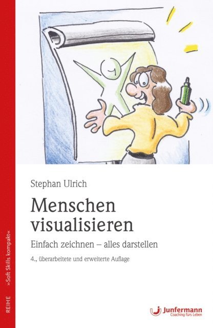 Stephan Ulrich - Menschen visualisieren Einfach zeichnen - alles darstellen, E-bok