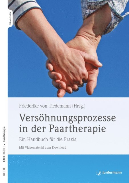 Freiderike von Tiedemann, Friederike von Tiedemann - Versöhnungsprozesse in der Paartherapie, E-bok