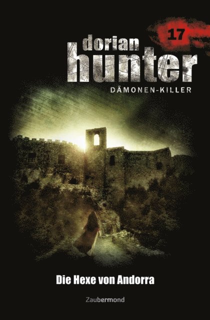 Earl Warren, Neal Davenport, Ernst Vlcek - Dorian Hunter 17 - Die Hexe von Andorra, E-bok