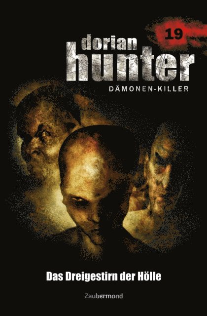 Earl Warren, Neal Davenport, Ernst Vlcek - Dorian Hunter 19 - Das Dreigestirn der Hölle, E-bok