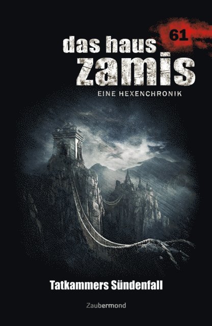 Logan Dee, Michael Marcus Thurner - Das Haus Zamis 61 - Tatkammers Sündenfall, E-bok