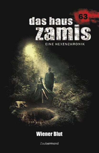Michael Marcus Thurner, Logan Dee - Das Haus Zamis 63 - Wiener Blut, E-bok