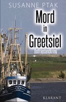 Susanne Ptak - Mord in Greetsiel. Ostfrieslandkrimi, Häftad