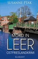 Susanne Ptak - Mord in Leer. Ostfrieslandkrimi, Häftad