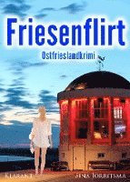 Sina Jorritsma - Friesenflirt. Ostfrieslandkrimi, Häftad