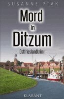 Susanne Ptak - Mord in Ditzum. Ostfrieslandkrimi, Häftad