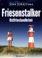Sina Jorritsma - Friesenstalker. Ostfrieslandkrimi, Häftad. Tillgänglighet: Lägg i varukorg
