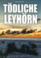 Elke Nansen - Tödliche Leyhörn, Häftad