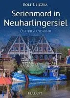 Rolf Uliczka - Serienmord in Neuharlingersiel, Häftad. Tillgänglighet: Lägg i varukorg
