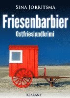 Sina Jorritsma - Friesenbarbier. Ostfrieslandkrimi, Häftad