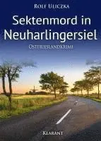 Rolf Uliczka - Sektenmord in Neuharlingersiel. Ostfrieslandkrimi, Häftad. Tillgänglighet: Lägg i varukorg
