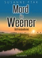 Susanne Ptak - Mord in Weener. Ostfrieslandkrimi, Häftad
